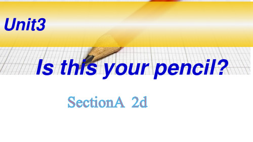 人教版七年级上册英语Unit3 Section A 2d 课件