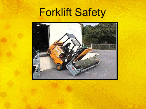 叉车安全使用(英文)Forklift Safety