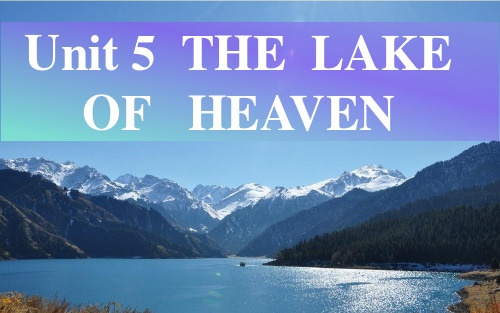 人教版高二英语选修6 unit 5 The Lake of Heaven  Reading 课件