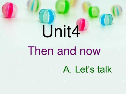 Unit_4_Then_and_now_A.Let's_talk