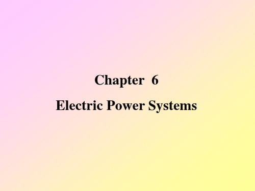 电气工程及其自动化专业英语 Chapter  6 Electric Power Systems