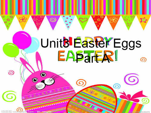 最新五年级英语下册Unit3《EasterEggs》(PartA) 3(新版)闽教版优选教学课件