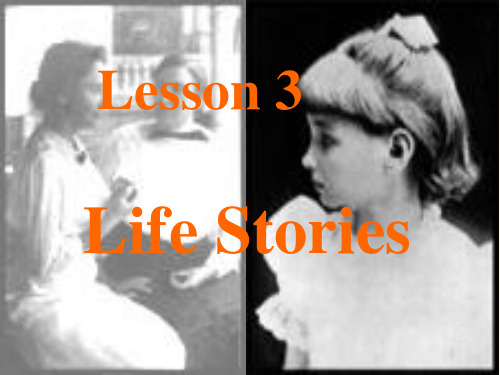 英语北师大版必修6 Unit16 Lesson 3 Life Stories PPT1