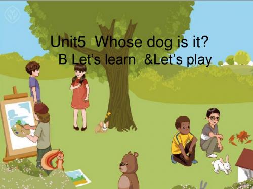 人教版(PEP)五年级英语下册Unit5Whose dog isiartB-learn参教课件(新版)