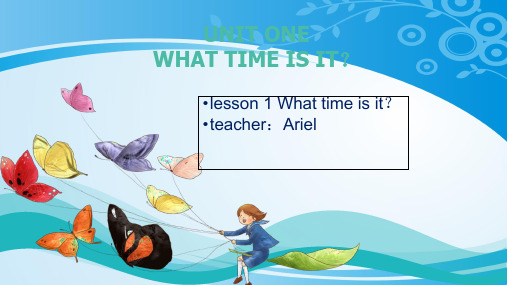 UNIT ONE   -WHAT TIME IS IT？ lesson1 北京版