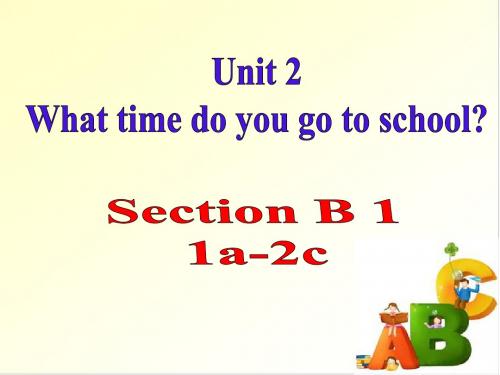 初一下_unit_2__What_time_dou_you_go_to_school_____Section_B_...