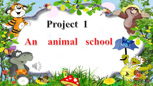 新译林版英语五上Project1Ananimalschool