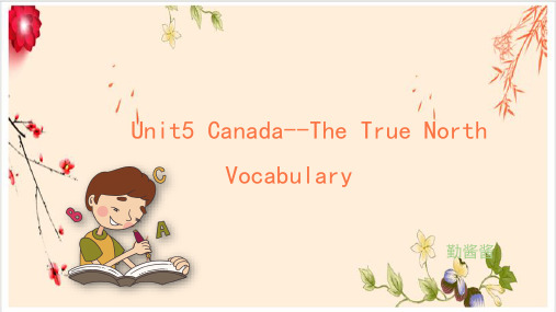 Unit5 Canada--The True North 词汇