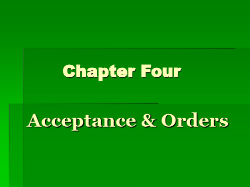 外贸英文函电课件Ch 4.Acceptance & Orders