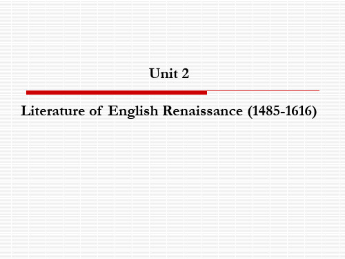 Unit 2 Literature of English Renaissance