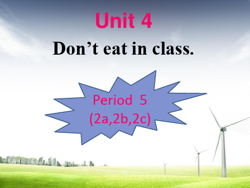 2017年人教版pep初中初一七年级英语下册Unit_4_Don't__eat_in_class_Section_B_2a__2b_2c精品ppt课件