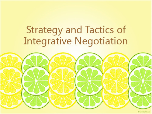 商务谈判Strategy and Tactics of Integrative Negotiation