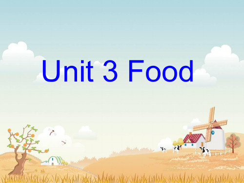 人教起点三年级英语上册Unit3Food课件