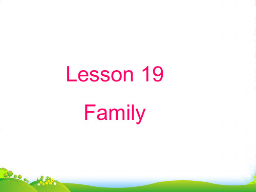 冀教版英语三年级上册Lesson 19 Family3-优课件