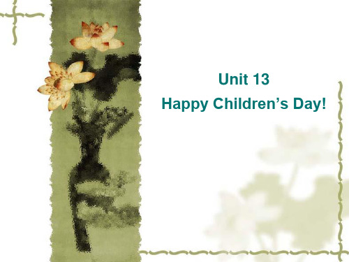 Unit13Happy Children's Day(共29页)--课件ppt