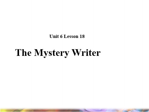 八年级英语下册Unit6Lesson18TheMysteryWriter课件新版北师大版