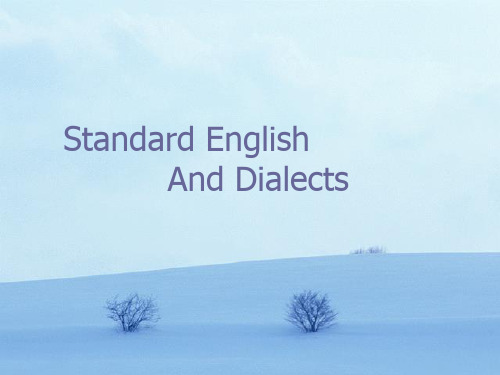 高中英语课件-standard_English_and_dialect1