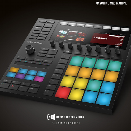 Native Instruments MASCHINE MK3 用户手册说明书