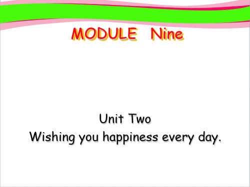 【外研版】六年级英语下册:M9 U2《Wishing you happiness every day》ppt省优获奖课件 公开课精品课件
