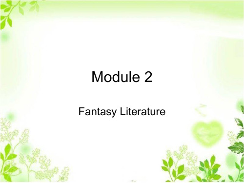 Module 2 Fantasy Literature 课件-外研版选修6精品