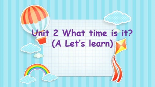 PEP人教版小学英语四年级下册Unit2(A Let’s learn)