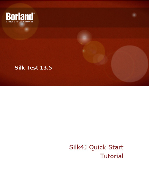 Micro Focus Silk Test 13.5 Silk4J 快速入门教程说明书