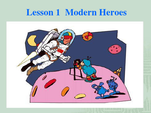 北师大版英语必修1unit 2Lesson 1Modern Heroes课件