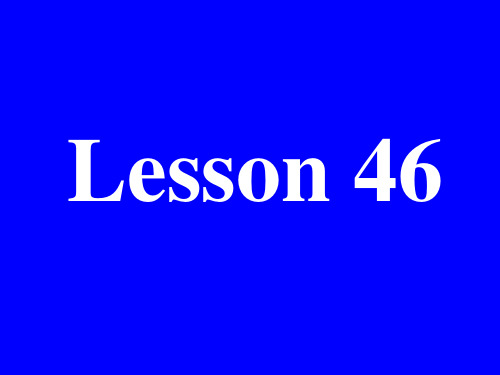 初三英语 Lesson 46 课件.ppt