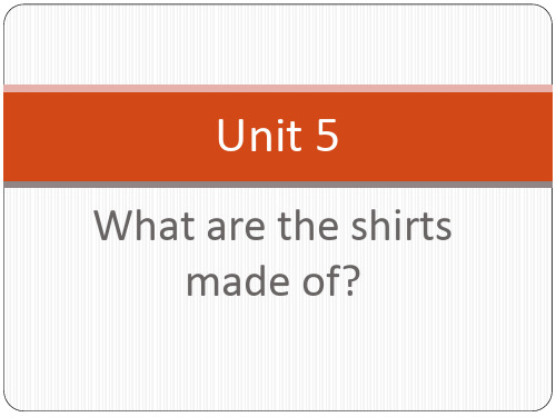 unit5 what are the shirts made of单词解析及拓展