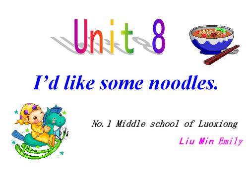 初二英语课件 I'd like some noodles