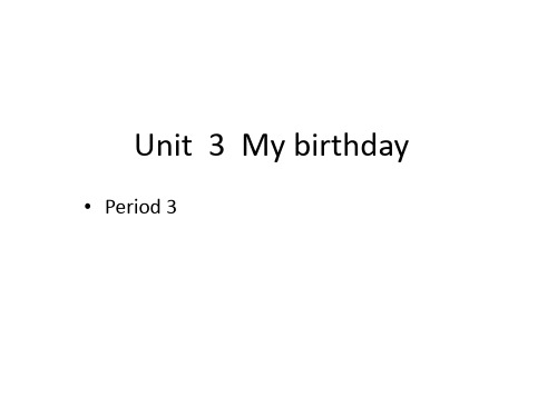沪教牛津版英语(深圳用)五年级上册Module 1 Unit 3 My birthday Period 3课件