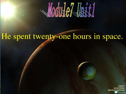 六年级英语下册Module7Unit1《Hespentabouttwenty_onehoursinspace》 优秀课件3(新版)外研版(三起)