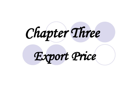 国际贸易实务英文第二周瑞琪Export Price