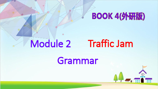 外研 高中英语必修4Module 2Grammar PPT优秀课件