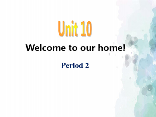 湘少版-英语-四年级上册-Unit 10 welcome to our home!