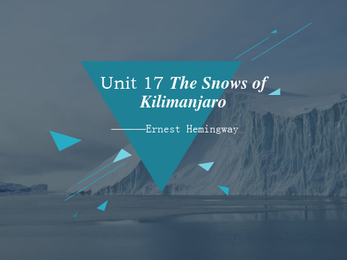 英美短篇小 说Unit 17 The Snows of Kilimanjaro