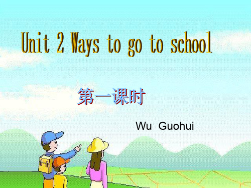 六年级上册英语课件-Unit 2 Ways to go to school ! PartA let’s learn-人教(PEP)