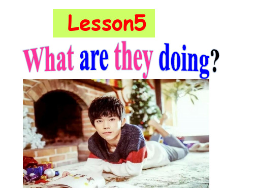 五年级下册英语课件-  Lesson 5What are they doing   冀教版