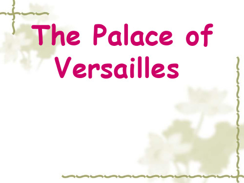 Palace of Versailles凡尔赛宫英语介绍