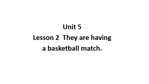 鲁科版(五四学制)(三起)英语五年级上册Unit 5 Sports Lesson 2 课件