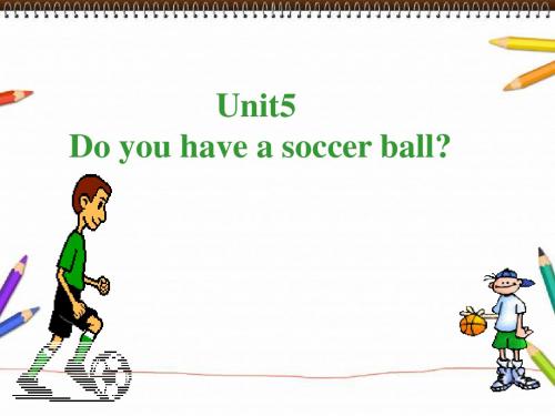 Unit5Do_you_have_a_soccer_ball？