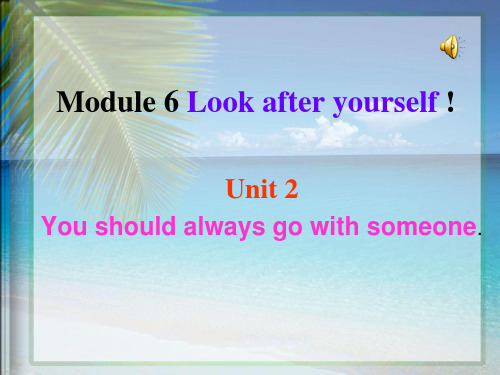 Look after yourselfPPT课件 外研版
