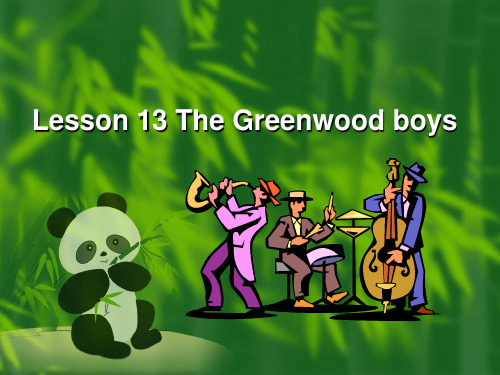 新概念二Lesson 13 the Greenwood boys