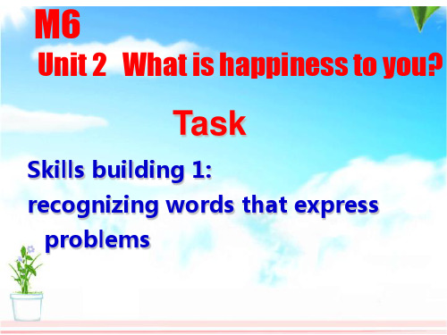 2019年译林牛津版高中英语 M6 Unit2 What is happiness to you Task教学课件 共28张PPT语文