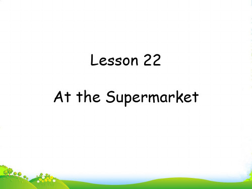 冀教版英语四年级上册Lesson 22-At the Supermarket-优课件