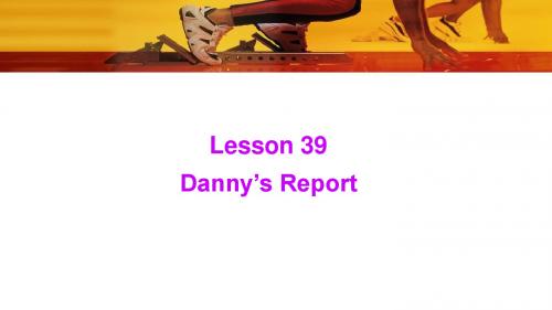 冀教版英语七年级下册  Unit 7  Lesson 38《Danny's Report》(共22张PPT)