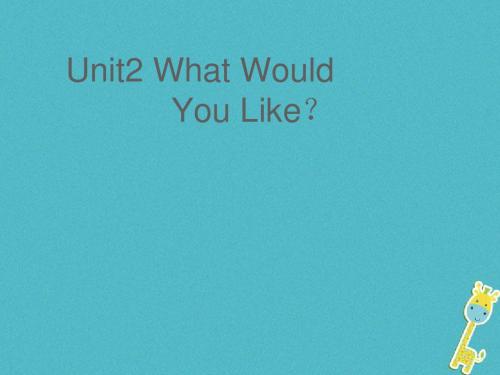 六年级英语下册Unit2WhatWouldYouLike课件1陕旅版