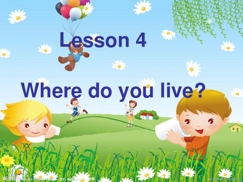 五年级英语下册Lesson4《Wheredoyoulive》 优秀课件4科普版