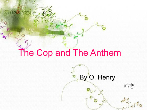 The Cop and The Anthem