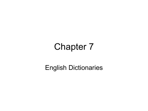 英语词汇学Chapter 7dictionaries